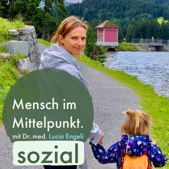 Mensch im Mittelpunkt. Sozial. Mit Lucia Engeli.